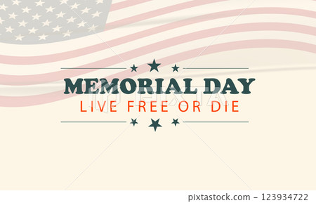 Memorial Day Celebration Live Free or Die Memorial Day Celebration Live Free or Die 123934722