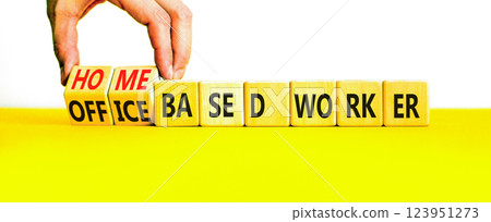 Home or office based worker symbol. Concept words Office based worker Home based worker on wooden cubes. Beautiful white background. Business, home or office based worker concept. Copy space. 123951273