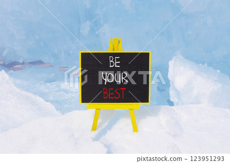 Motivational be your best symbol. Concept words Be your best on beautiful black yellow blackboard. Beautiful blue Baikal ice background. Business motivational be your best concept. Copy space. 123951293