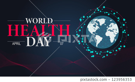 World Health Day, Health for All, Everywhere World Health Day, Health for All, Everywhere 123956353
