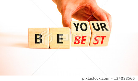 Motivational be your best symbol. Concept words Be your best on beautiful wooden block. Beautiful white background Businessman hand. Business motivational be your best concept. Copy space. Motivational be your best symbol. Concept words Be your best on beautiful wooden block. Beautiful white background Businessman hand. Business motivational be your best concept. Copy space. 124058566