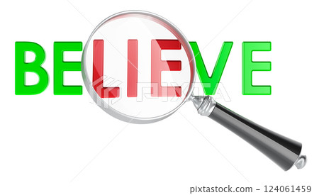 Believe with lie under magnifying glass. 3D rendering 124061459