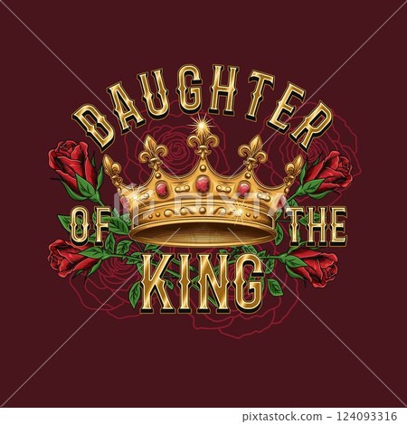Vintage label with golden crown, red roses, text Daughter of the king. Luxury vintage style. 124093316