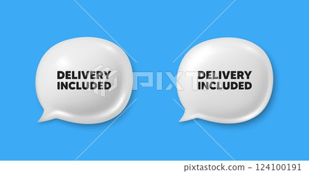 Delivery included tag. Chat speech bubble 3d icons. Free shipping sign. Special offer symbol. Delivery included chat offer. Speech bubble banners set. Text box balloon. Vector Delivery included tag. Chat speech bubble 3d icons. Free shipping sign. Special offer symbol. Delivery included chat offer. Speech bubble banners set. Text box balloon. Vector 124100191
