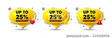 Chat speech bubble 3d icons. Up to 25 percent discount tag. Sale offer price sign. Special offer symbol. Save 25 percentages. Discount tag chat offer. Speech bubble banners. Text box balloon. Vector 124100458