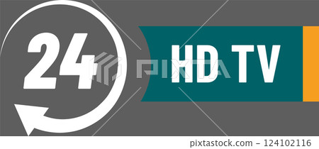 247 hd tv broadcasting service available all the time, with a white number twenty four on a gray circular arrow and hd tv written on a teal and orange horizontal banner 124102116