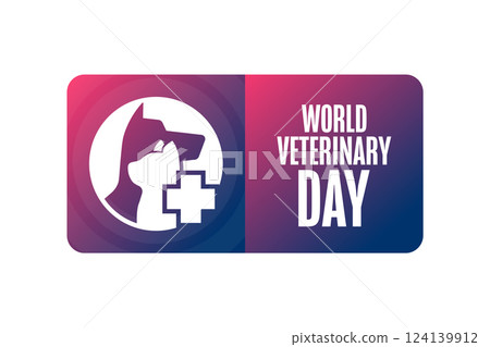 World Veterinary Day. Holiday concept. Template for background, banner, card, poster with text 124139912