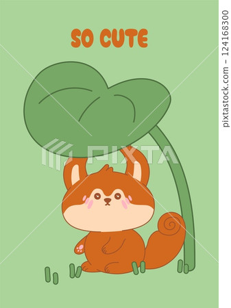 Greeting card with kawaii squirrel sitting under a big leaf. Cute baby squirrel in a cozy woodland scene. Adorable nursery vector illustration for kids prints, posters, postcards and banners Greeting card with kawaii squirrel sitting under a big leaf. Cute baby squirrel in a cozy woodland scene. Adorable nursery vector illustration for kids prints, posters, postcards and banners 124168300