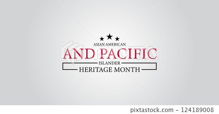 Honoring Asian American and Pacific Islander Heritage Celebrating Diversity and Unity 124189008