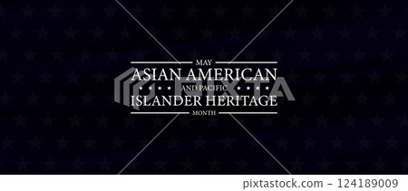 Honoring the Legacy of Asian American and Pacific Islander Achievements 124189009