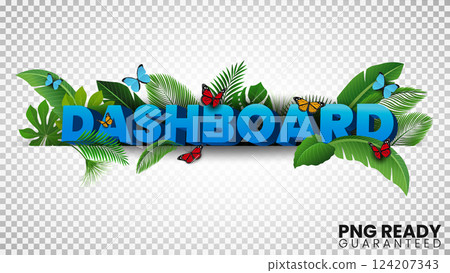Dashboard 3D Text with Tropical Leaves and butterflies, Ready for PNG, Vector Illustration 124207343