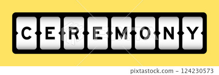Black color in word ceremony on slot banner with yellow color background 124230573