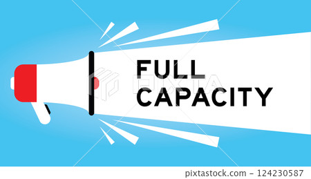 Color megaphone icon with word full capacity in white banner on blue background Color megaphone icon with word full capacity in white banner on blue background 124230587