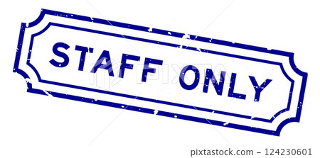 Grunge blue staff only word rubber seal stamp on white background Grunge blue staff only word rubber seal stamp on white background 124230601