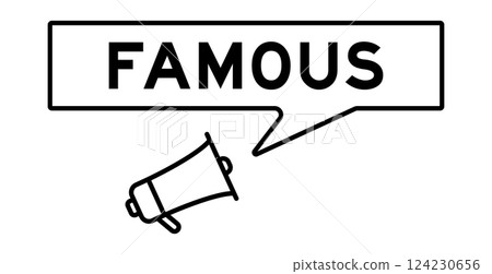 Megaphone icon with speech bubble in word famous on white background Megaphone icon with speech bubble in word famous on white background 124230656