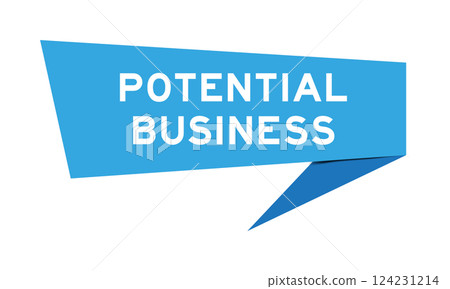 Blue color speech banner with word potential business on white background Blue color speech banner with word potential business on white background 124231214