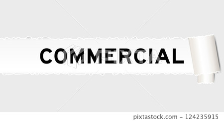 Ripped gray paper background that have word commercial under torn part 124235915