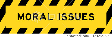 Yellow and black color with line striped label banner with word moral issues 124235926