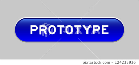 Blue color capsule shape button with word prototype on gray background 124235936