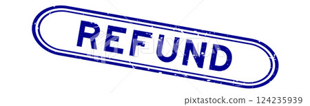 Grunge blue refund word rubber seal stamp on white background 124235939