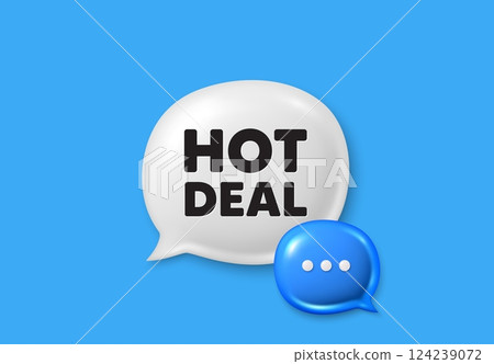 Hot deal tag. Text box speech bubble 3d icons. Special offer price sign. Advertising discounts symbol. Hot deal chat offer. Speech bubble banner. Text box balloon. Vector Hot deal tag. Text box speech bubble 3d icons. Special offer price sign. Advertising discounts symbol. Hot deal chat offer. Speech bubble banner. Text box balloon. Vector 124239072