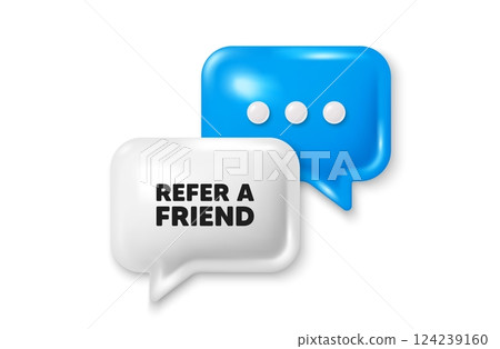 Refer a friend tag. Chat speech bubble 3d icon. Referral program sign. Advertising reference symbol. Refer friend chat offer. Speech bubble banner. Text box balloon. Vector Refer a friend tag. Chat speech bubble 3d icon. Referral program sign. Advertising reference symbol. Refer friend chat offer. Speech bubble banner. Text box balloon. Vector 124239160