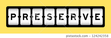 Black color in word preserve on slot banner with yellow color background Black color in word preserve on slot banner with yellow color background 124242358