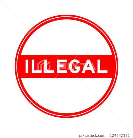 Red color round seal sticker in word illegal on white background 124242381