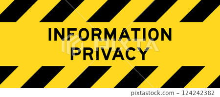 Yellow and black color with line striped label banner with word information privacy Yellow and black color with line striped label banner with word information privacy 124242382