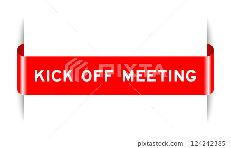 Red color inserted label banner with word kick off meeting on white background Red color inserted label banner with word kick off meeting on white background 124242385