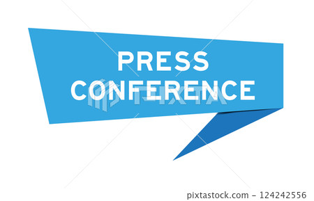 Blue color speech banner with word press conference on white background 124242556
