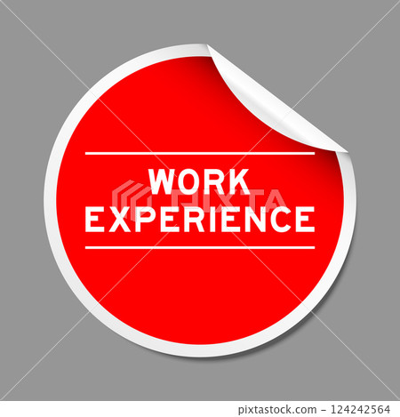 Red color peel sticker label with word work experience on gray background 124242564