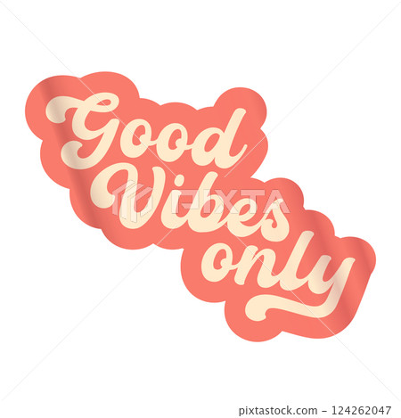 Good Vibes Only pink groovy aesthetic sticker design isolated on white. Good vibes motto sticker, tag, retro label, banner, ribbon, label png with quote. Positiv and motivational 1970s style quote 124262047
