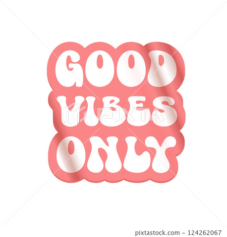 Good Vibes Only pink groovy aesthetic sticker design isolated on white. Good vibes motto sticker, tag, retro label, banner, ribbon, label png with quote. Positiv and motivational 1970s style quote Good Vibes Only pink groovy aesthetic sticker design isolated on white. Good vibes motto sticker, tag, retro label, banner, ribbon, label png with quote. Positiv and motivational 1970s style quote 124262067