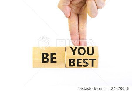 Motivational be you and best symbol. Concept words Be you Be best on beautiful wooden block. Beautiful white background Businessman hand. Business motivational be you and best concept. Copy space. Motivational be you and best symbol. Concept words Be you Be best on beautiful wooden block. Beautiful white background Businessman hand. Business motivational be you and best concept. Copy space. 124270096