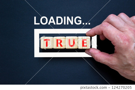 True symbol. Concept word Loading True on beautiful wooden blocks. Businessman hand. Beautiful black table black background. Business, lifestyle, support and true concept. Copy space. True symbol. Concept word Loading True on beautiful wooden blocks. Businessman hand. Beautiful black table black background. Business, lifestyle, support and true concept. Copy space. 124270205