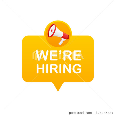 We re hiring. Vector flat illustration with megaphone on white background. We re hiring. Vector flat illustration with megaphone on white background. 124286225