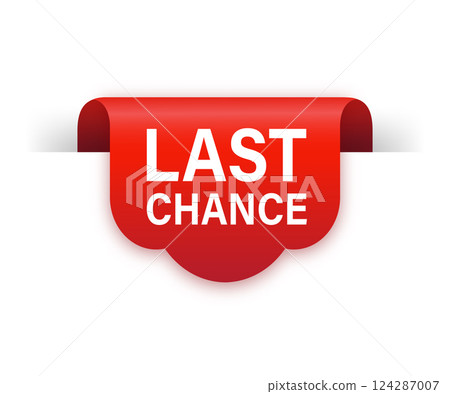 Last chance red ribbon isolated on white background. Vector illustration. Flat style illustartion. Last chance red ribbon isolated on white background. Vector illustration. Flat style illustartion. 124287007