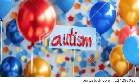 Background with colorful balls and confetti and the word "autism". World Autism Day. 124288082