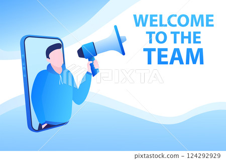 Template with blue welcome to the team man holding megaphone on white background for flyer design. Vector illustration in flat style. 124292929