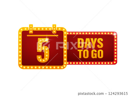 Five days to go retro light on white background. Days to go light on light background. Five days to go retro light on white background. Days to go light on light background. 124293615