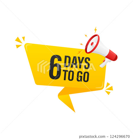 Modern poster with yellow 6 days to go megaphone. Modern red megaphone icon. Vector illustration. Modern poster with yellow 6 days to go megaphone. Modern red megaphone icon. Vector illustration. 124296670