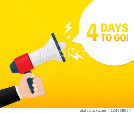 Modern poster with yellow 4 days to go megaphone. Modern red hand holding megaphone icon. Vector illustration. Modern poster with yellow 4 days to go megaphone. Modern red hand holding megaphone icon. Vector illustration. 124298634