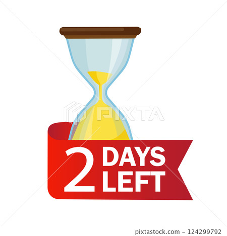 2 days left. Sandglasses with calendar icon on a white background. Vector stock illustration. 124299792