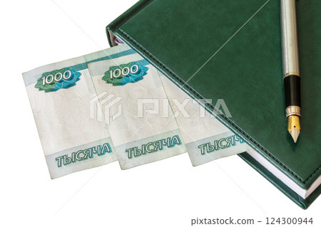 Diary, fountain pen and Russian rubles on a light background Diary, fountain pen and Russian rubles on a light background 124300944