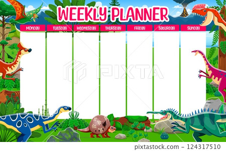 Weekly planner schedule with funny cartoon dinosaurs, vector week plan template. Jurassic dinosaurs or prehistoric lizard reptiles on weekly schedule planner or week to do list organizer background 124317510