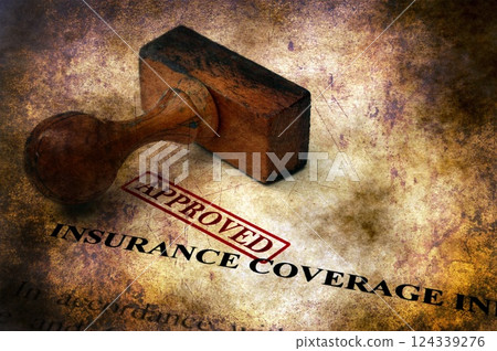Insurance coverage - approved grunge concept Insurance coverage - approved grunge concept 124339276