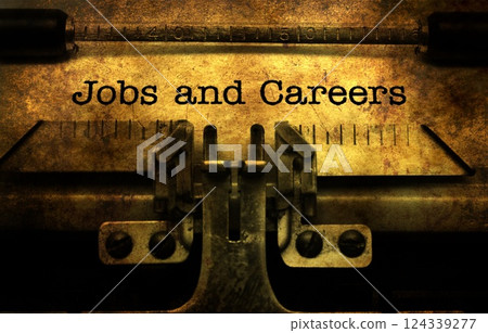 Jobs and careers text on typewriter Jobs and careers text on typewriter 124339277