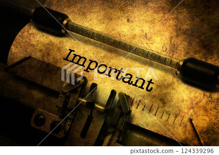 Important text on typewriter grunge concept Important text on typewriter grunge concept 124339296