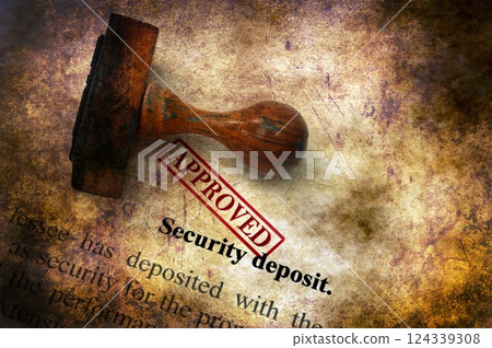 Security deposit  - approved grunge concept 124339308